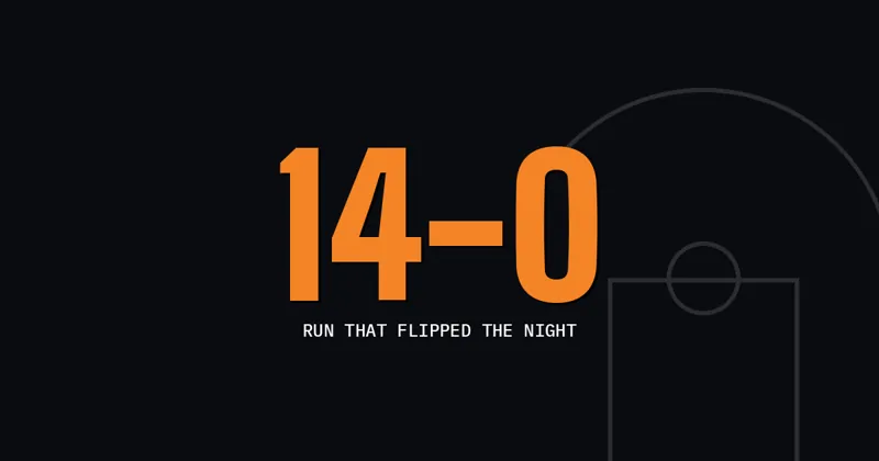 14-0: Run that flipped the night