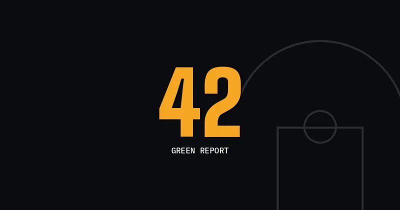 42: Green Report