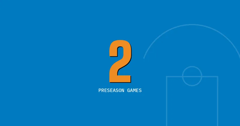 2: Preseason Games