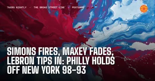 Simons Fires, Maxey Fades, LeBron Tips In: Philly Holds Off New York 98-93