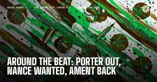 Around the Beat: Porter Out, Nance Wanted, Ament Back