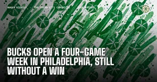 Bucks Open a Four-Game Week in Philadelphia, Still Without a Win