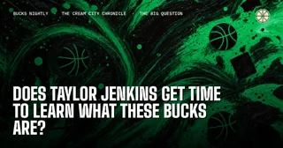 Does Taylor Jenkins Get Time to Learn What These Bucks Are?