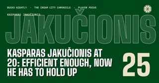 Kasparas Jakucionis at 20: Efficient Enough, Now He Has to Hold Up