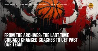From the Archives: The Last Time Chicago Changed Coaches to Get Past One Team