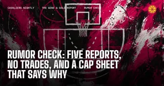Rumor Check: Five Reports, No Trades, and a Cap Sheet That Says Why