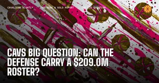 Cavs Big Question: Can the Defense Carry a $209.0M Roster?