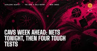 Cavs Week Ahead: Nets Tonight, Then Four Tough Tests