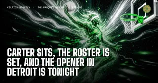 Carter Sits, the Roster Is Set, and the Opener in Detroit Is Tonight