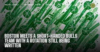 Boston Meets a Short-Handed Bulls Team With a Rotation Still Being Written