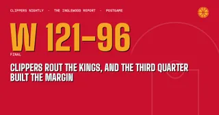 Clippers Rout the Kings, and the Third Quarter Built the Margin