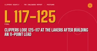 Clippers Lose 125-117 at the Lakers After Building an 11-Point Lead