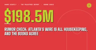 Rumor Check: Atlanta's Wire Is All Housekeeping, and the Books Agree