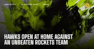 Hawks Open at Home Against an Unbeaten Rockets Team