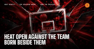 Heat Open Against The Team Born Beside Them