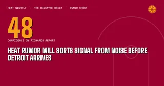 Heat Rumor Mill Sorts Signal From Noise Before Detroit Arrives