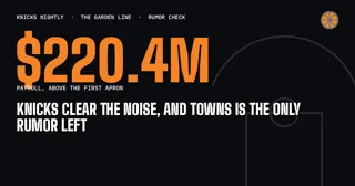 Knicks Clear the Noise, and Towns Is the Only Rumor Left