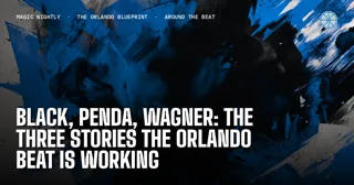 Black, Penda, Wagner: the three stories the Orlando beat is working