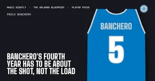 Banchero's fourth year has to be about the shot, not the load