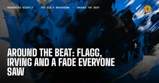 Around The Beat: Flagg, Irving And A Fade Everyone Saw