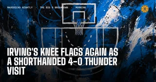 Irving's Knee Flags Again as a Shorthanded 4-0 Thunder Visit