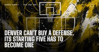 Denver Can't Buy a Defense. Its Starting Five Has to Become One
