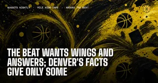 The Beat Wants Wings and Answers; Denver's Facts Give Only Some