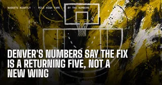 Denver's Numbers Say the Fix Is a Returning Five, Not a New Wing