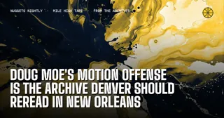 Doug Moe's Motion Offense Is the Archive Denver Should Reread in New Orleans