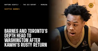 Barnes and Toronto's Depth Head to Washington After Kawhi's Rusty Return