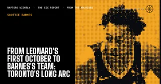 From Leonard's First October to Barnes's Team: Toronto's Long Arc