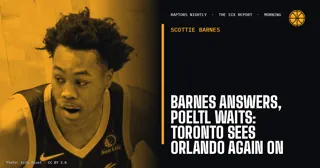Barnes Answers, Poeltl Waits: Toronto Sees Orlando Again on Friday