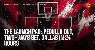 The Launch Pad: Pedulla Out, Two-Ways Set, Dallas in 24 Hours