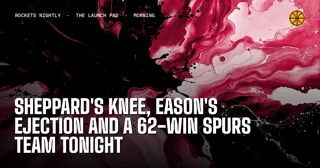 Sheppard's Knee, Eason's Ejection and a 62-Win Spurs Team Tonight