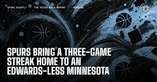 Spurs Bring a Three-Game Streak Home to an Edwards-Less Minnesota