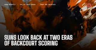 Suns Look Back at Two Eras of Backcourt Scoring