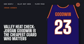 Valley Heat Check: Jordan Goodwin Is the Cheapest Guard Who Matters