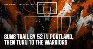 Suns Trail by 52 in Portland, Then Turn to the Warriors