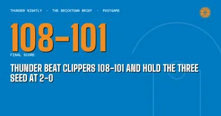 Thunder Beat Clippers 108-101 and Hold the Three Seed at 2-0
