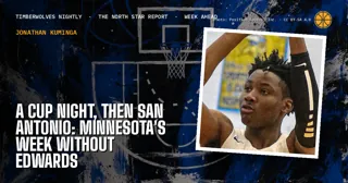 A Cup Night, Then San Antonio: Minnesota's Week Without Edwards