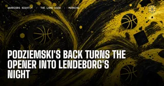 Podziemski's Back Turns the Opener Into Lendeborg's Night