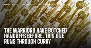 The Warriors Have Botched Handoffs Before. This One Runs Through Curry